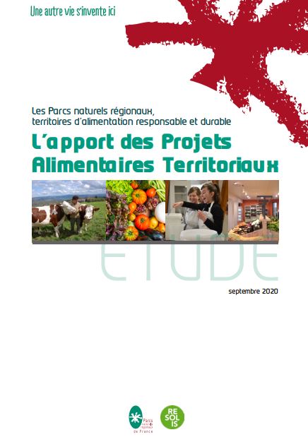 Les Parcs naturels régionaux, territoires d’alimentation responsable et durable. L’apport des Projets Alimentaires Territoriaux