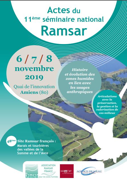 Actes du 11ème séminaire Ramsar – Histoire et évolution des zones humides en lien avec les usages anthropiques, 6-8 novembre 2019, Département de la Somme