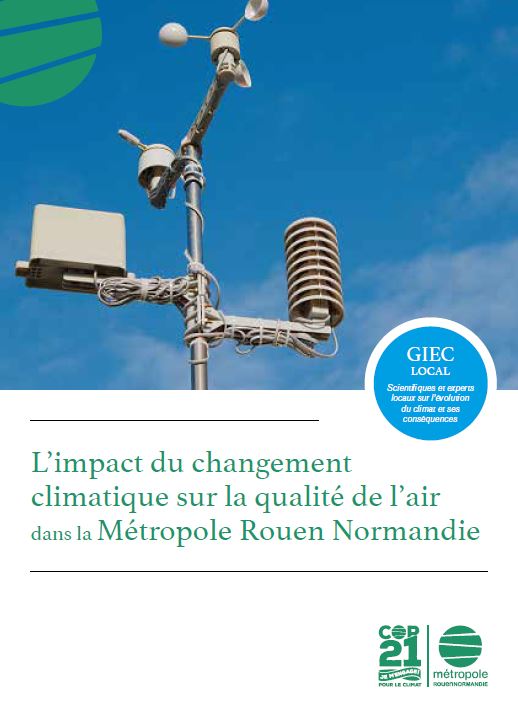 Les impacts du changement climatique sur la qualité de l’air dans la Métropole Rouen Normandie. Rapport du GIEC local pour la Métropole Rouen Normandie