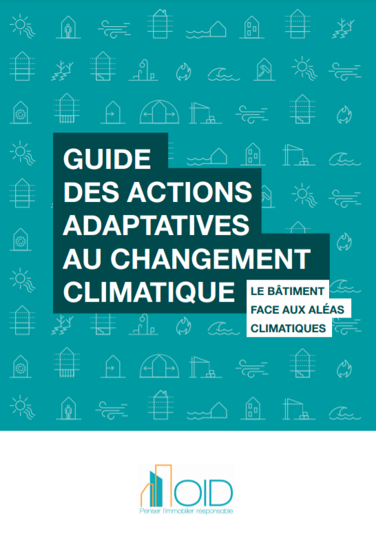 Guide des actions adaptatives au changement climatique. Le bâtiment face aux aléas climatique