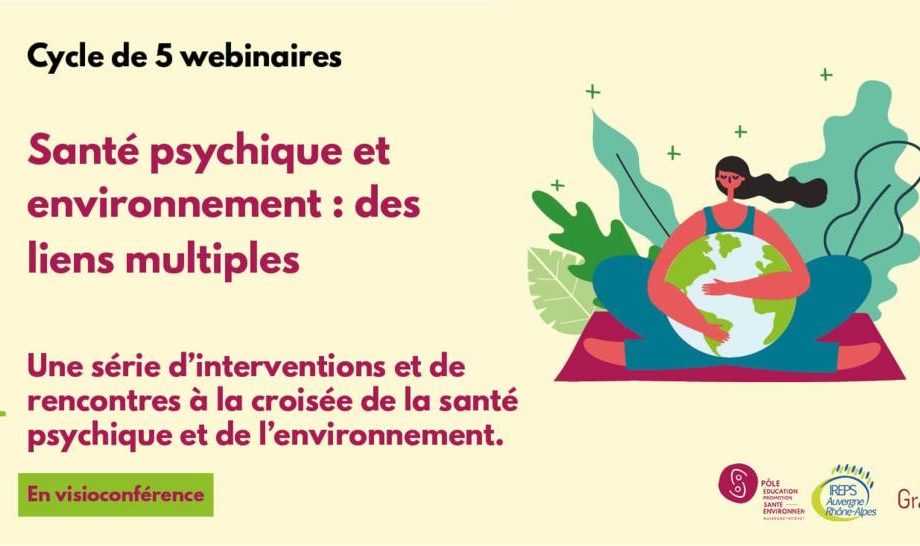 [Cycle de webinaires] Santé psychique et environnement : des liens multiples