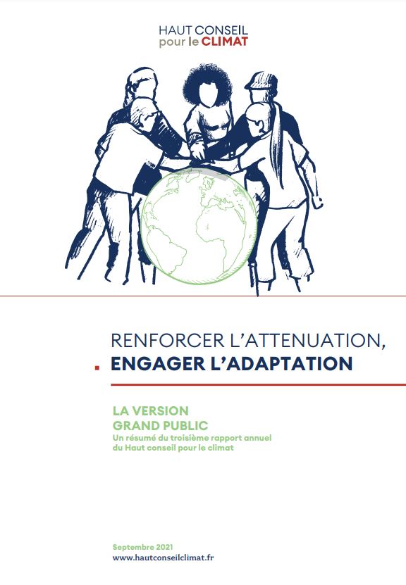 Renforcer l’atténuation, engager l’adaptation. La version grand public. Un résumé du troisième rapport annuel du Haut conseil pour le climat