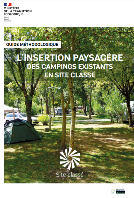 L’insertion paysagère des campings existants en site classé. Guide méthodologique