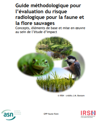 Evaluation du risque radiologique pour la faune et la flore sauvages lié au fonctionnement des installations nucléaires : l’IRSN et l’ASN publient un guide élaboré par un groupe pluraliste