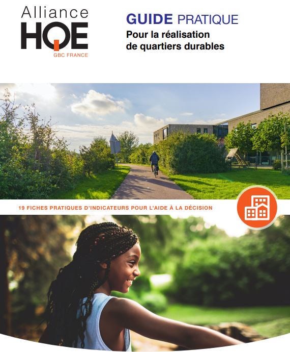 Guide pratique pour la réalisation de quartiers durables. 19 fiches pratiques d’indicateurs pour l’aide à la décision