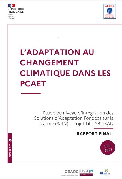 ARTISAN L’adaptation au changement climatique dans les PCAET Etude du niveau d’intégration des Solutions d’Adaptation Fondées sur la Nature (SafN)