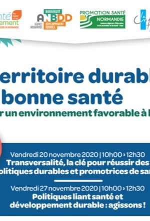 Retour sur… Webinaires “Un territoire durable, une bonne santé : Agir pour un environnement favorable à la santé” des 6 et 27 novembre 2020