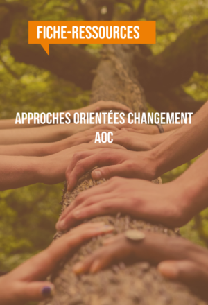 [Fiche-ressources] Approches orientées changement	– AOC