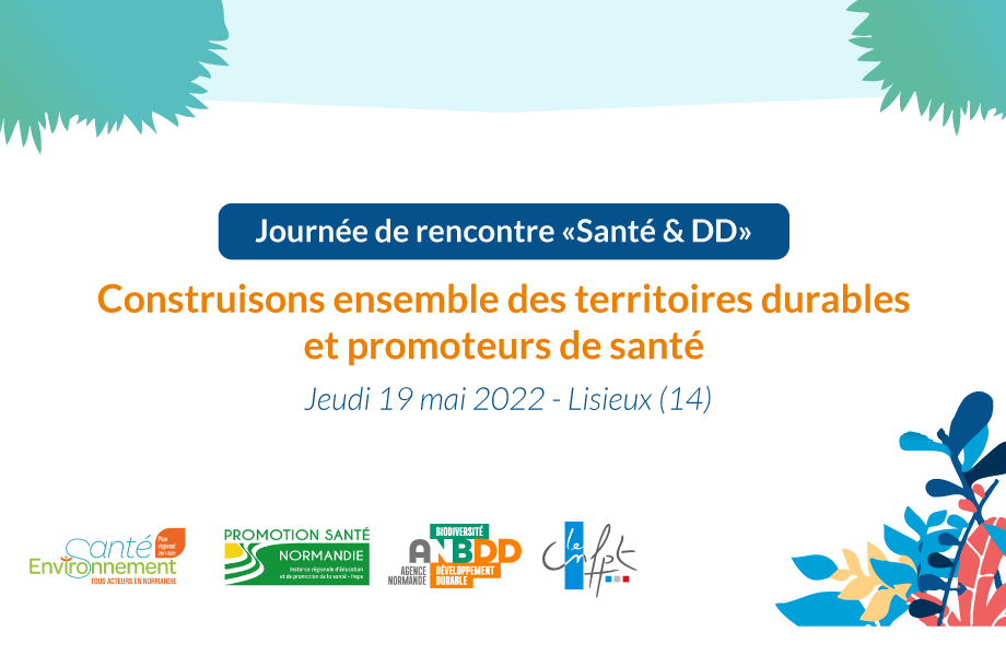 [Journée d’échanges] Construisons ensemble des territoires durables et promoteurs de santé