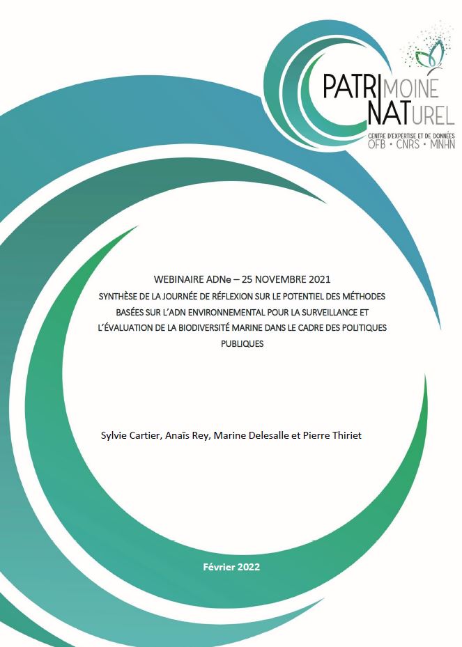 Synthèse de la journée de réflexion sur le potentiel des méthodes basées sur l’ADN environnemental pour la surveillance et l’évaluation de la biodiversité marine dans le cadre des politiques publiques, 25 novembre 2021