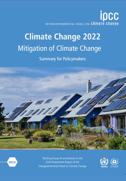GIEC – The evidence is clear : the time for action is now. We can halve emissions by 2030 – Mitigation of Climate Change, the Working Group III contribution to the Sixth Assessment Report