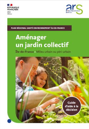 Aménager un jardin collectif. Guide d’aide à la décision (PRSE Ile-de-France)