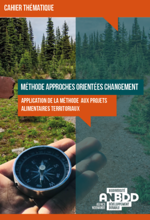 Cahier thématique “Méthodes Approches Orientées Changement (AOC), application de la méthode aux projets alimentaires territoriaux “