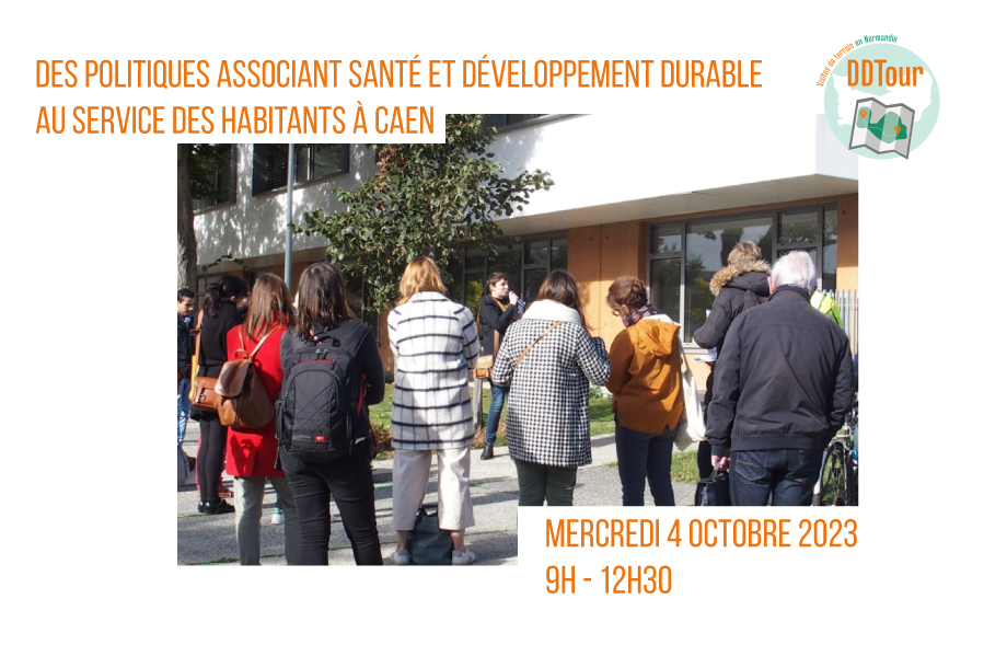 [DDTour] Des politiques associant santé et développement durable au service des habitants à Caen