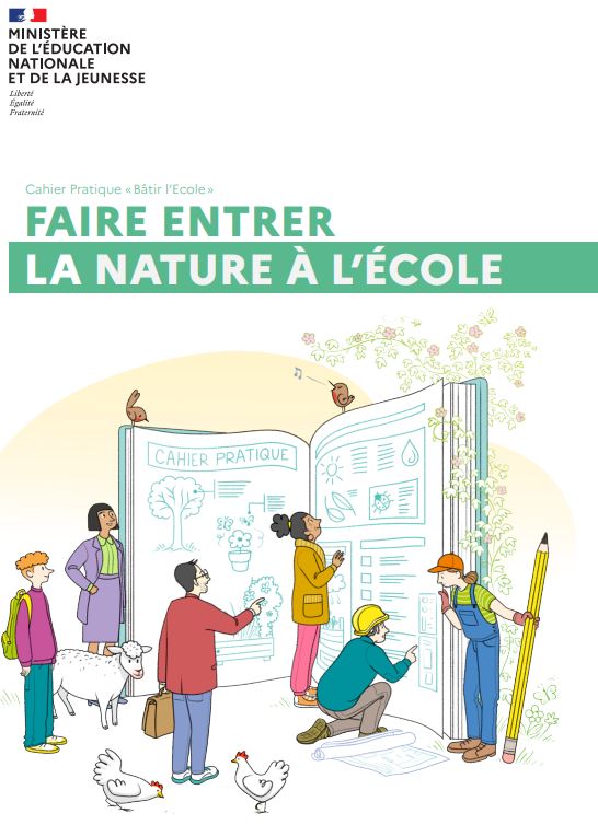 Faire entrer la nature à l’école (Cahier pratique)