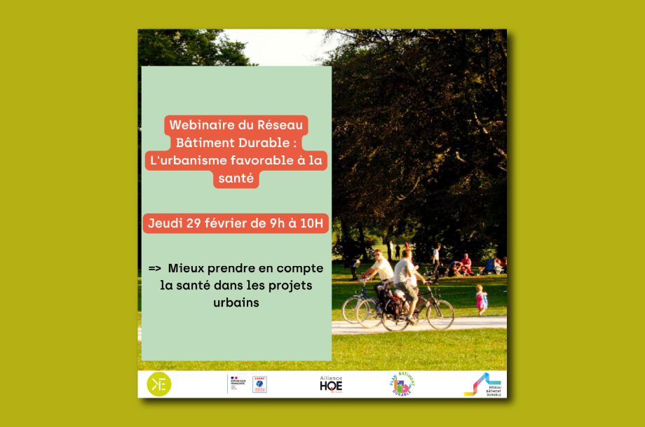 [Webinaire] Webinaire du Réseau Bâtiment Durable : l’urbanisme favorable à la santé : Mieux prendre en compte la santé dans les projets urbains