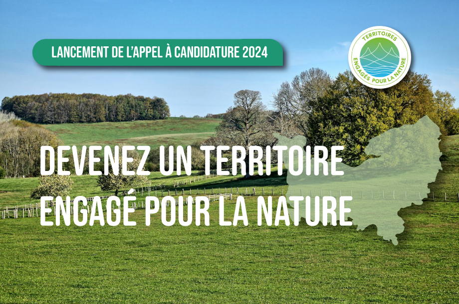 L’appel à candidature Territoires engagés pour la nature est désormais ouvert pour l’année 2024 !