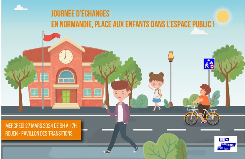 Retour sur la journée d’échange « En Normandie : Place aux enfants dans l’espace public ! »