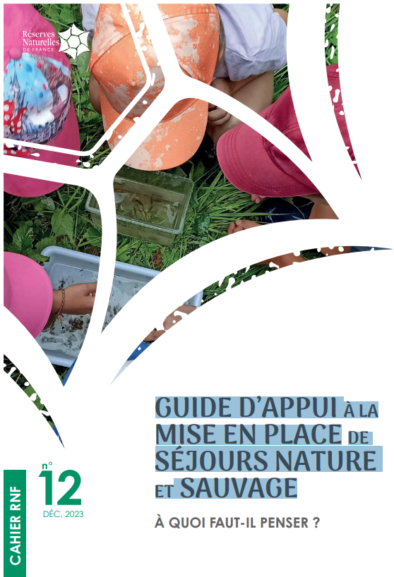 Guide d’appui à la mise en place de séjours nature et sauvage. À quoi faut-il penser ?