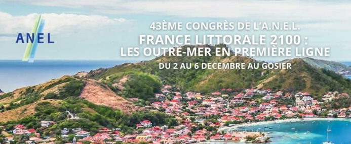 [Congrès annuel] Les outremers en première ligne – 43e congrès de l’Association nationale des élus du littoral ANEL