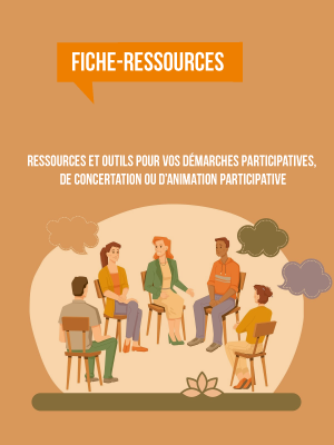 [Fiche-ressources] Ressources et outils pour vos démarches participatives, de concertation ou d’animation participative