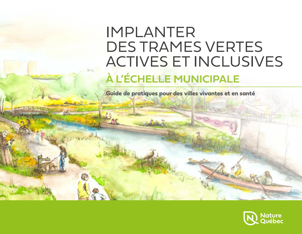 Implanter des trames vertes actives et inclusives à l’échelle municipale. Guide de pratiques pour des villes vivantes et en santé.