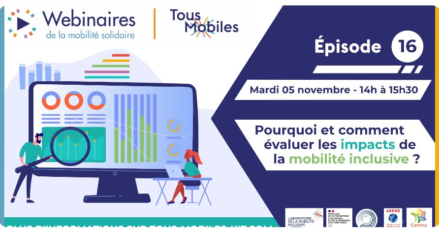 Webinaire Tous Mobiles « Pourquoi et comment évaluer les impacts de la mobilité inclusive ? »