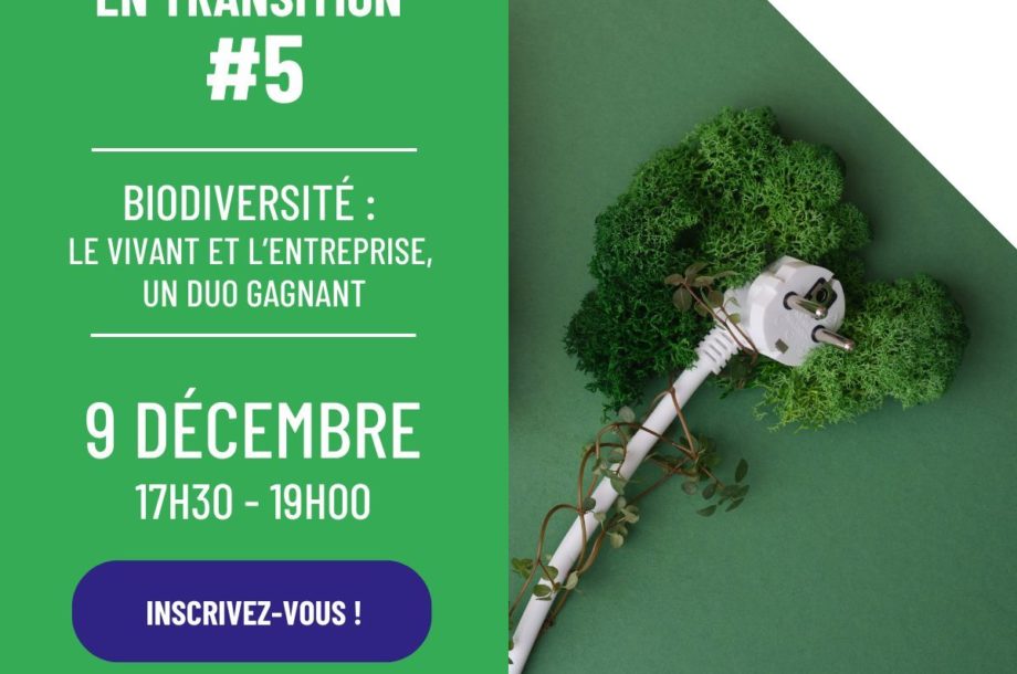 [Webinaire] Biodiversité : le vivant et l’entreprise, un duo gagnant. #5 Cycle Itinéraire d’une entreprise en transition