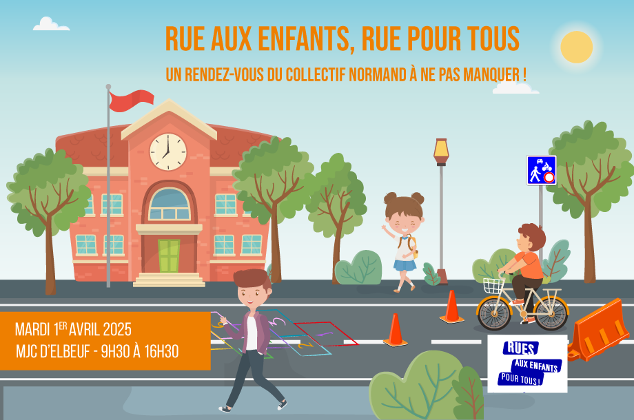 « Rue aux enfants, Rue pour tous », un rendez-vous du collectif normand à ne pas manquer !