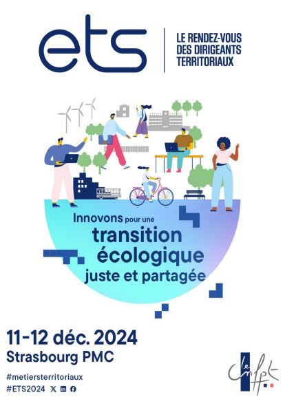 Innovons pour une transition écologique juste et partagée – ETS Les entretiens territoriaux de Strasbourg, 11-12 décembre 2024