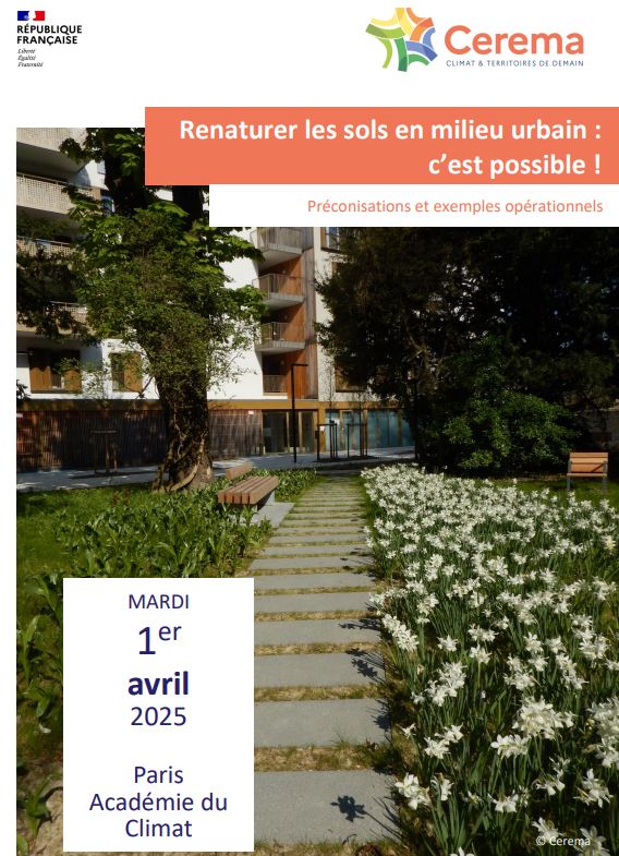 Renaturer les sols en milieu urbain : c’est possible ! Préconisations et exemples opérationnels, 1er avril 2025, Paris