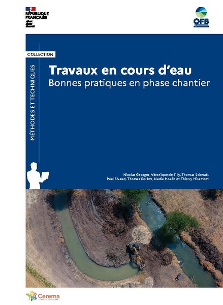 Travaux en cours d’eau. Bonnes pratiques en phase chantier