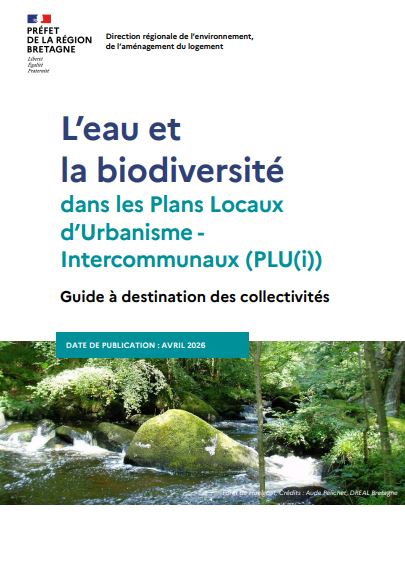 L&rsquo;eau et la biodiversité dans les Plans Locaux d&rsquo;urbanisme – Intercommunaux (PLU(i)). Guide à destination des collectivités