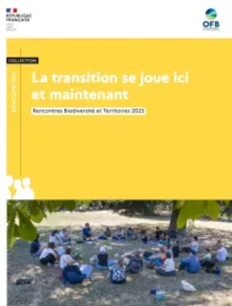La transition se joue ici et maintenant. Rencontres Biodiversité et Territoires 2025