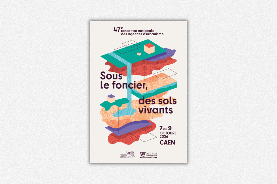 [Rencontres] Sous le foncier, des sols vivants : 47e rencontre nationale des agences d’urbanisme
