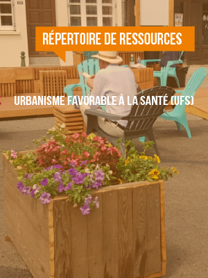 [Répertoire de ressources] Urbanisme Favorable à la Santé (UFS)
