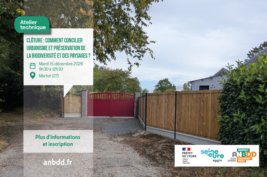 [Atelier technique] Clôture : comment concilier urbanisme et préservation de la biodiversité et des paysages ?