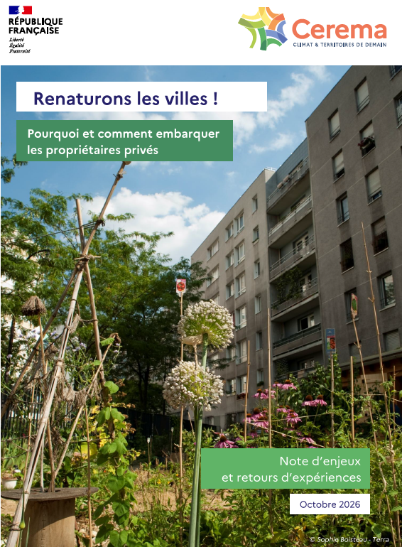 Renaturons les villes ! Pourquoi et comment embarquer les propriétaires privés. Note d&rsquo;enjeux et retours d&rsquo;expériences